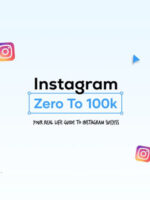Instagram Zero to 100k Guide